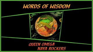photo video : Queen Omega  Naya Rockers Words of Wisdom